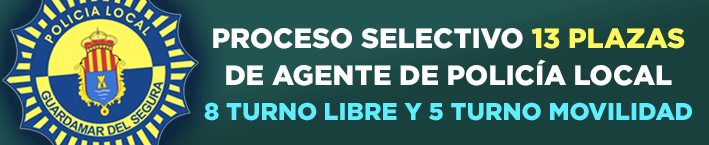 PROCESO SELECTIVO PROVISIÓN 13 PLAZAS DE AGENTE DE POLICÍA LOCAL (8 TURNO LIBRE / 5 TURNO MOVILIDAD)
